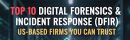 10 Best Digital Forensics Companies